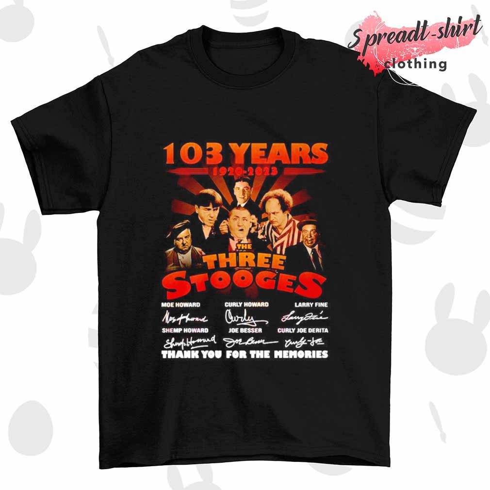 103 years 1920-2023 the Three Stooges thank you for the memories shirt