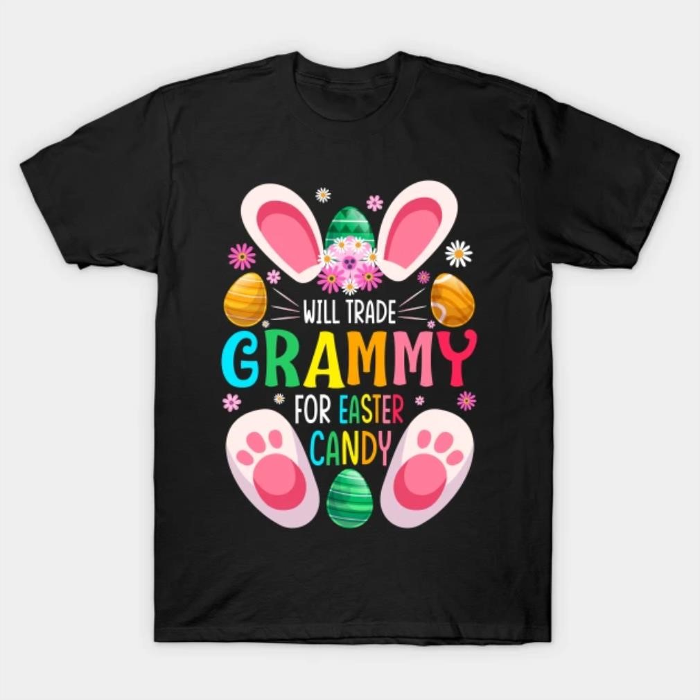 Will Trade Grammy for Easter Candy T-shirt