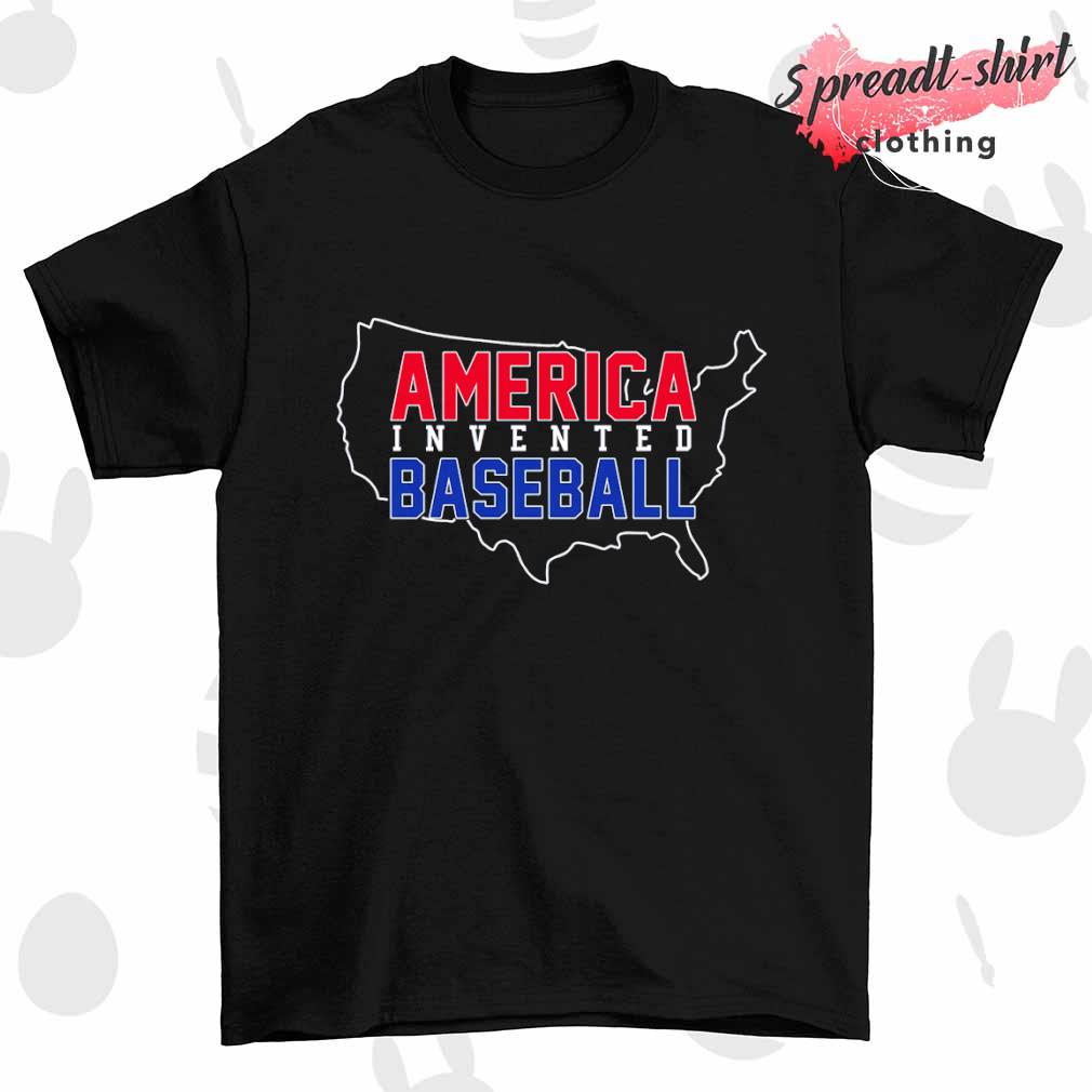 America Invented Baseball T-shirt