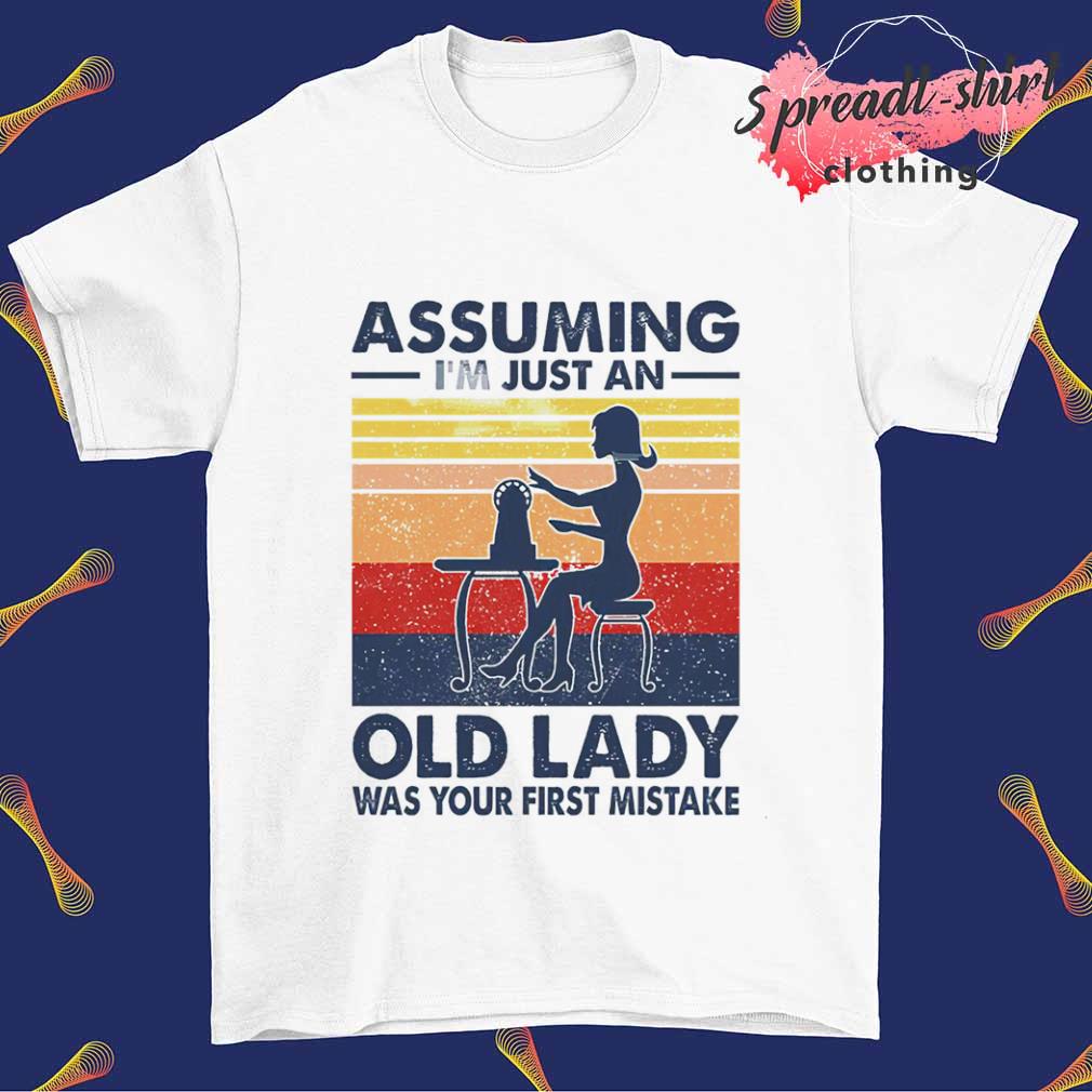 Assuming I'm just an old lady was your first mistake sewing vintage shirt