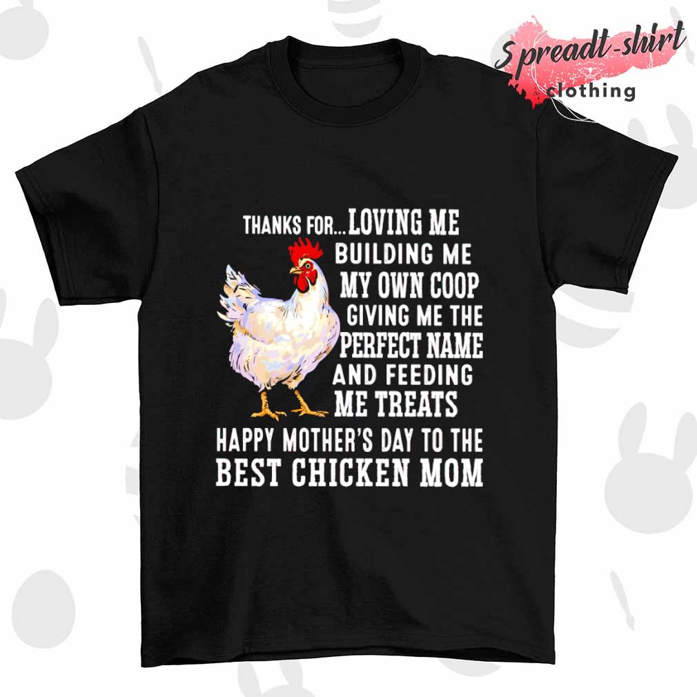 https://images.spreadt-shirt.com/2023/03/chicken-thanks-for-loving-me-building-me-my-own-coop-shirt-Shirt.jpg