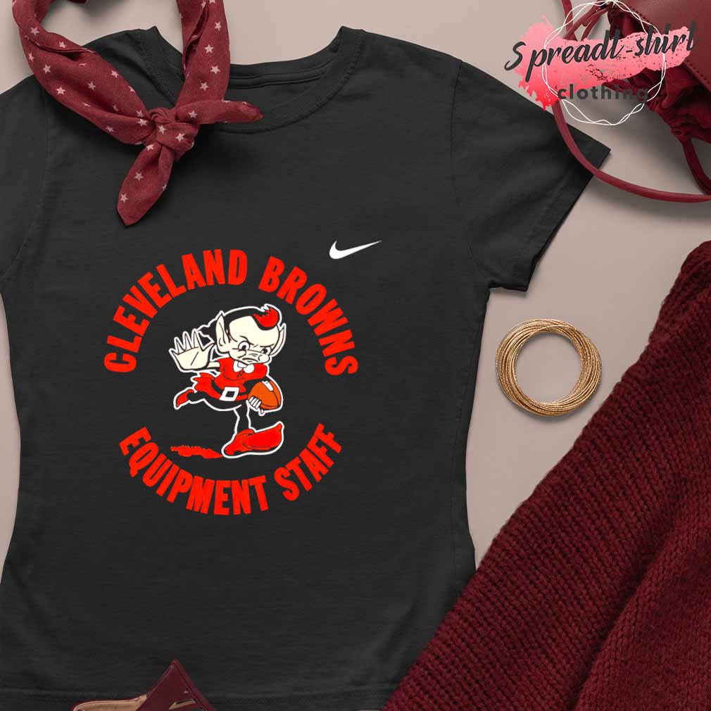 Premium Cleveland Browns Equipment Staff Nike shirt, hoodie, sweater, long  sleeve and tank top