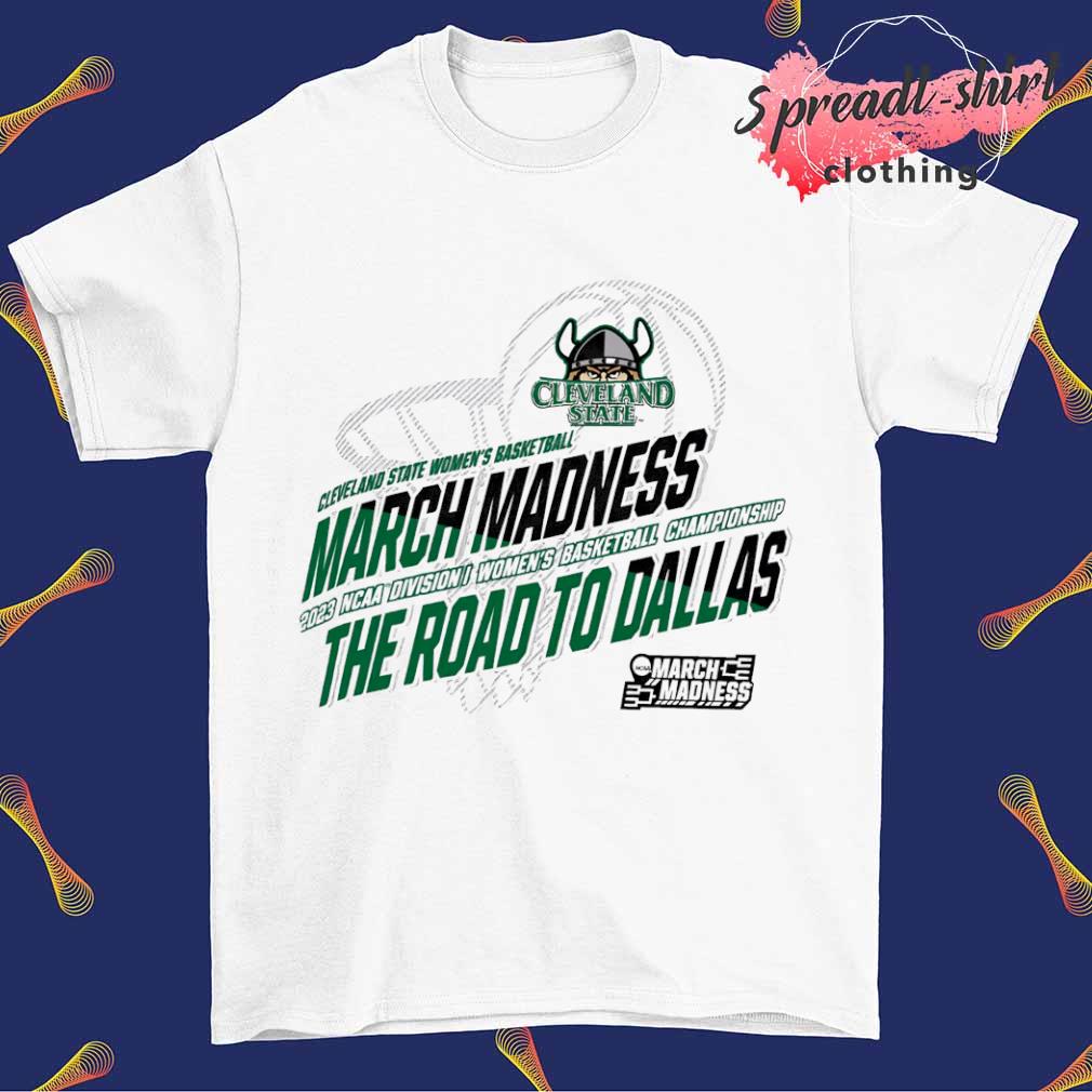Cleveland Women's Basketball March Madness 2023 NCAA Division I Women's Basketball Championship shirt