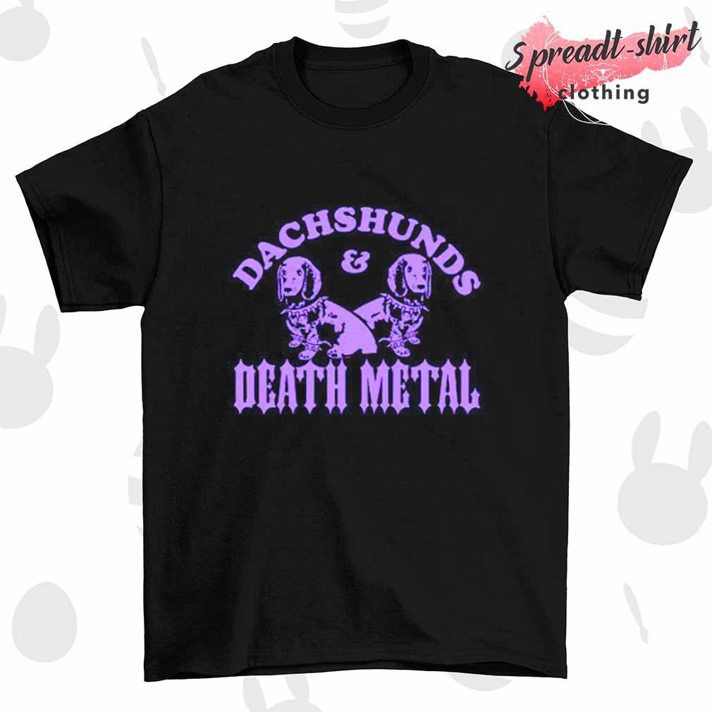 Dachshunds and death metal shirt
