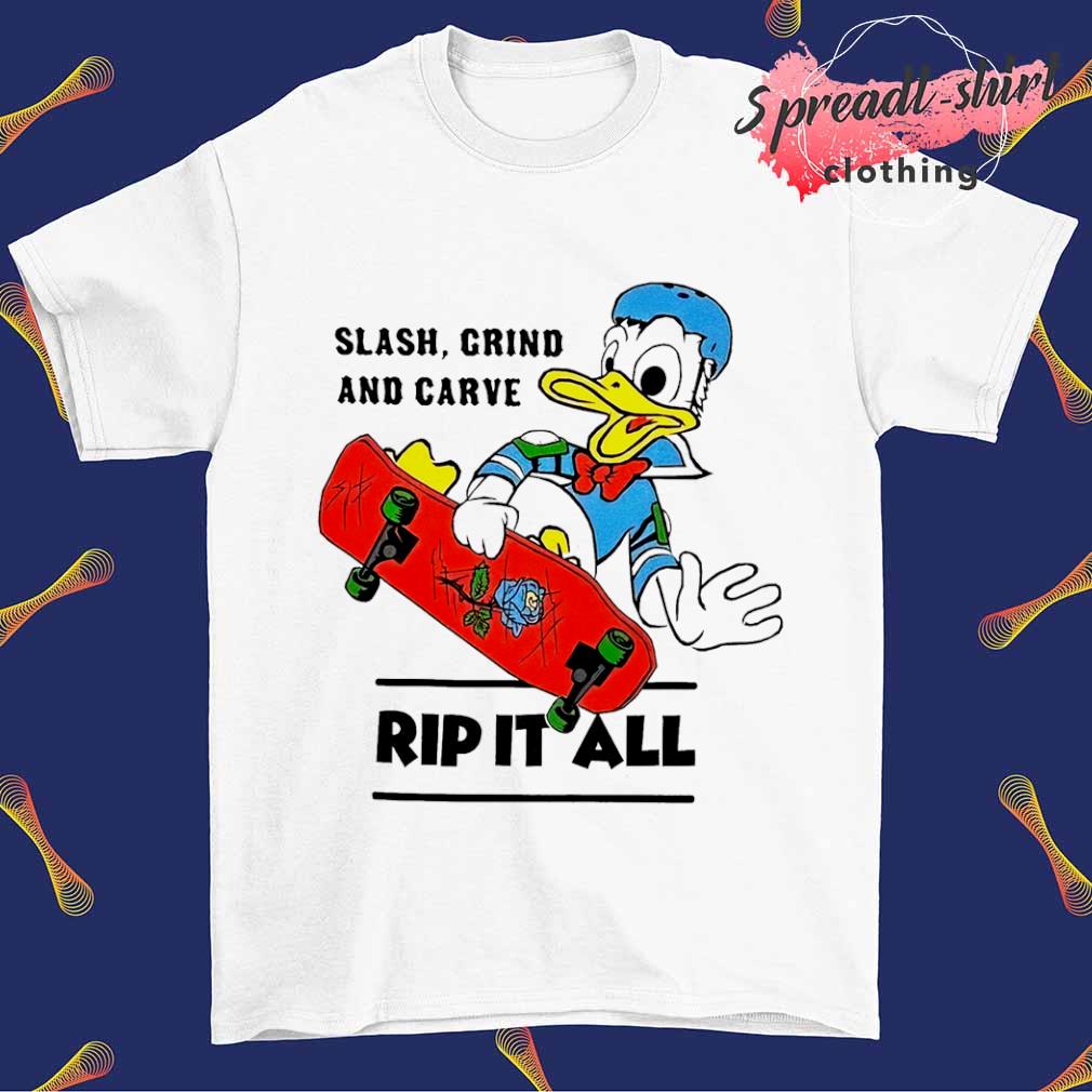 Donald Duck Slash crind and carve rip it all shirt