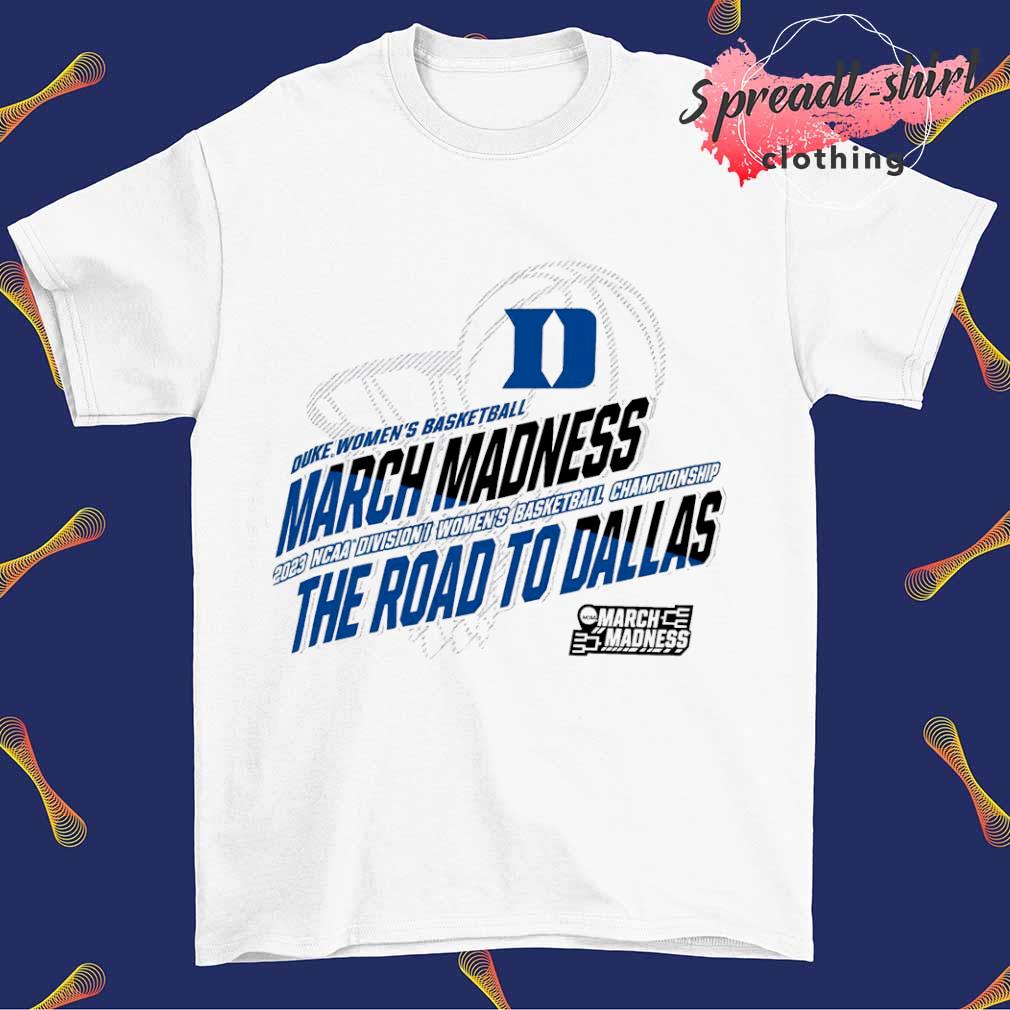 Duke Women's Basketball March Madness 2023 NCAA Division I Women's Basketball Championship shirt