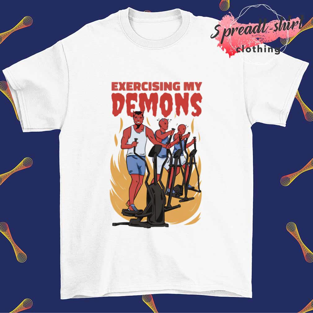 Exercising My Demons shirt