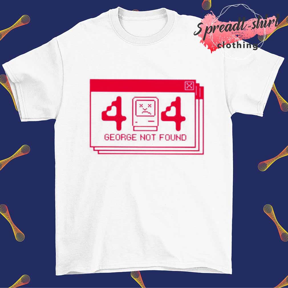 Georgenotfound Eror 404 shirt