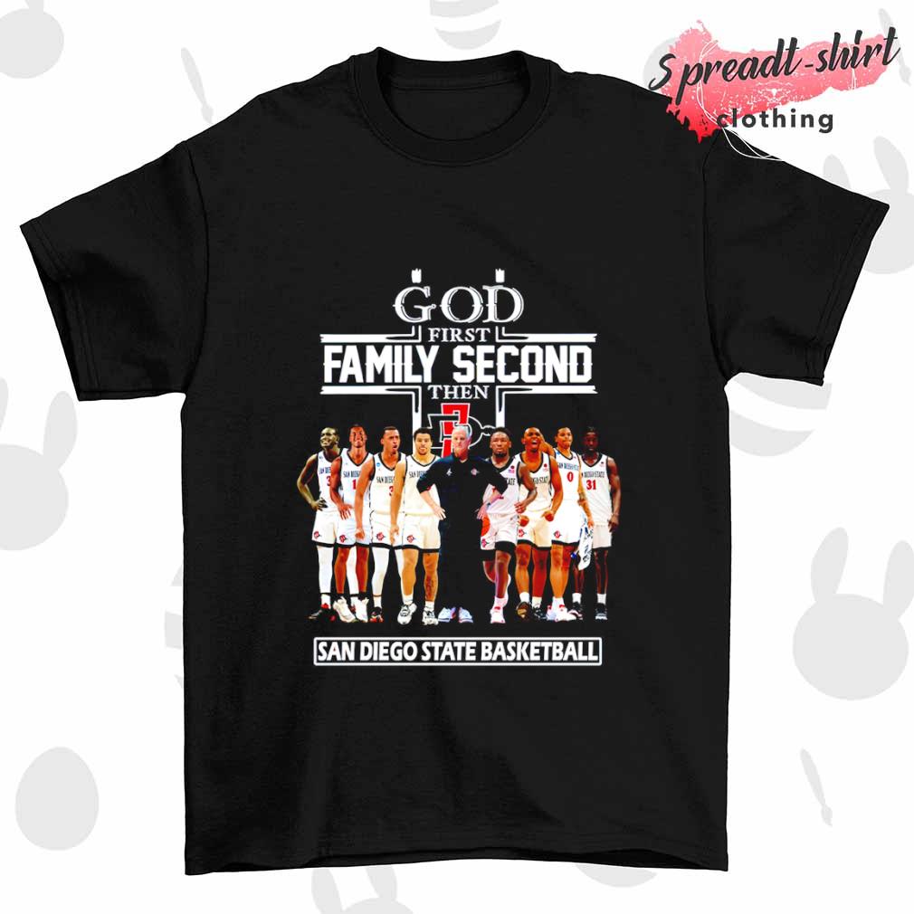 God first family second then San Diego State Basketball team 2023 T-shirt
