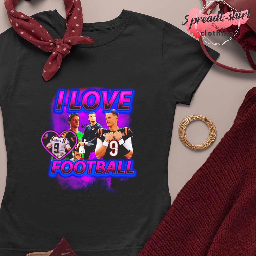 Joe Burrow I Love Football Shirt