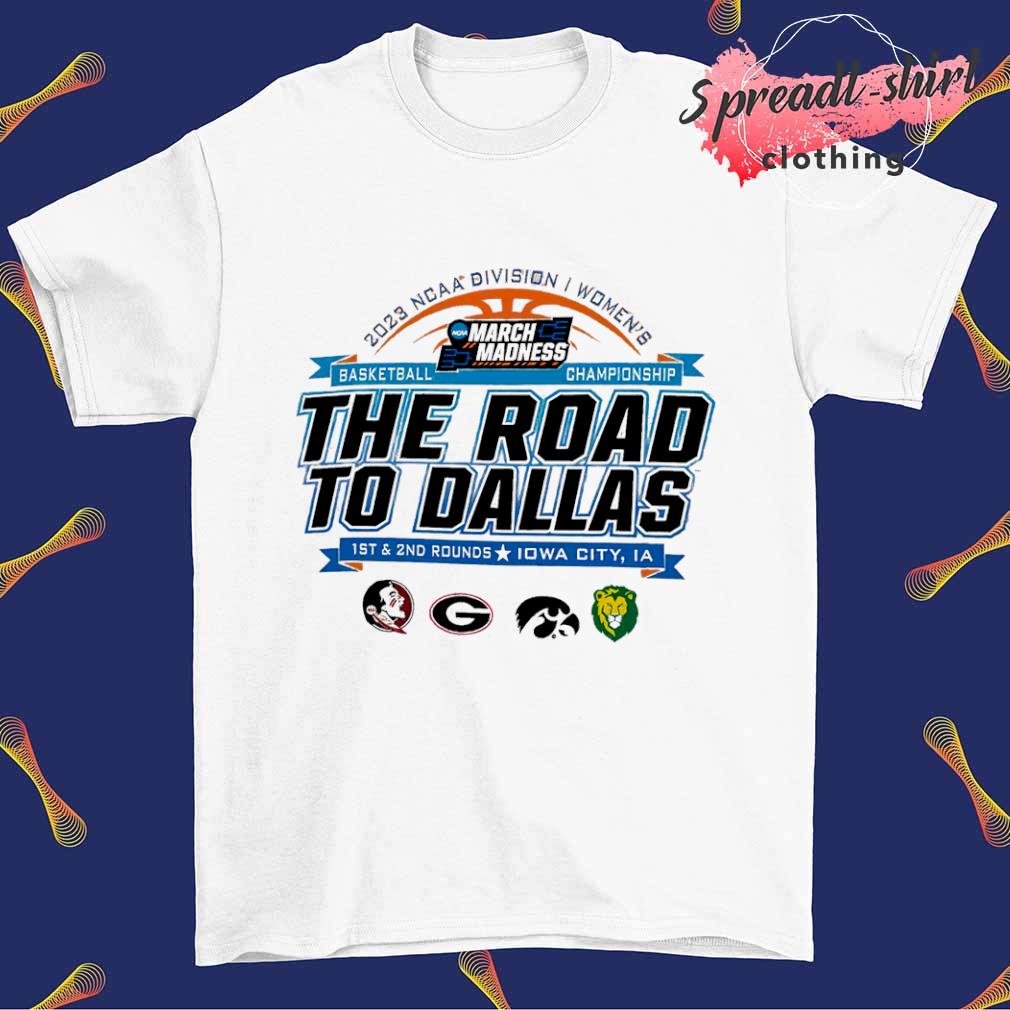 Iowa City The road to Dallas NCAA Division I Women's Basketball Championship 2023 shirt