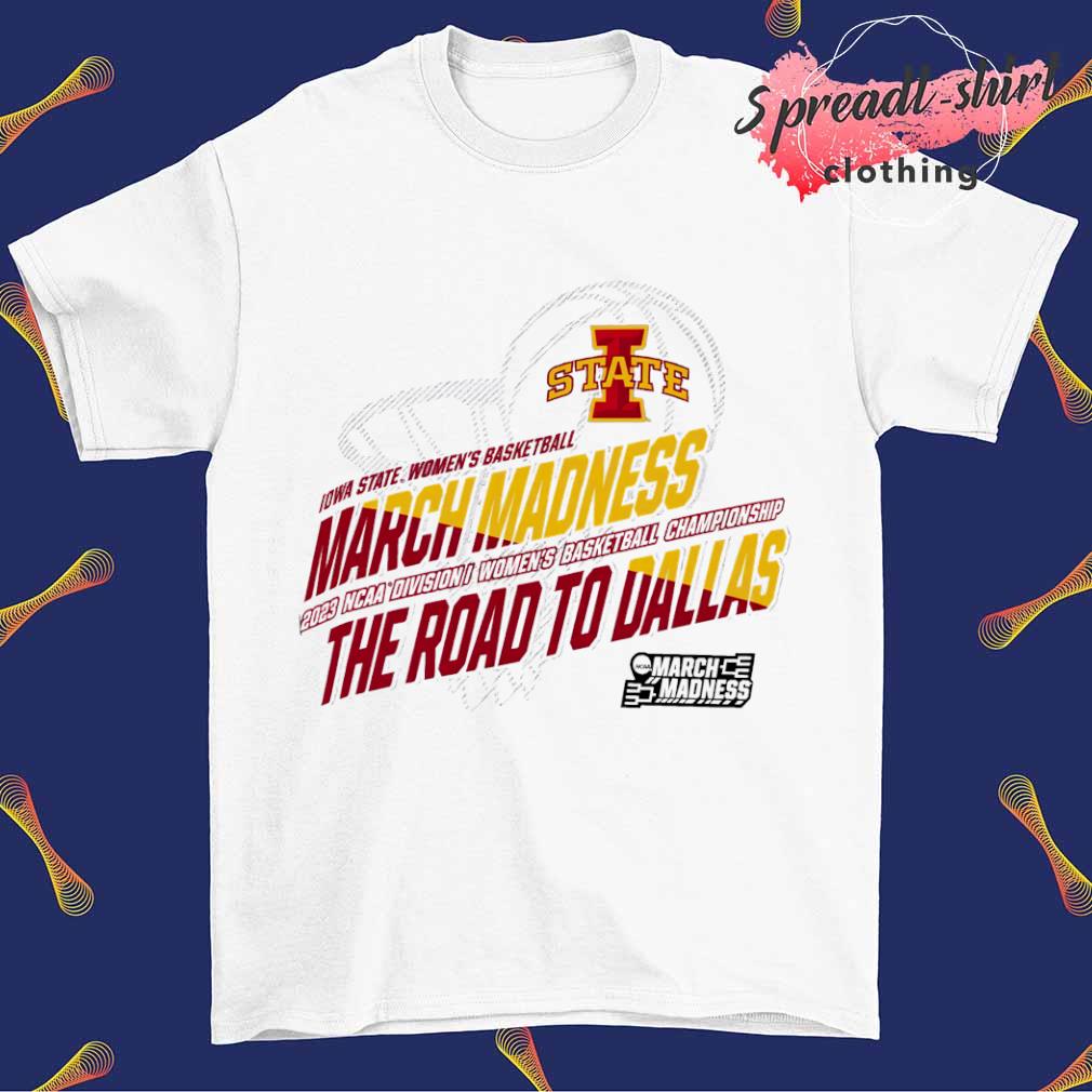 Iowa State Women's Basketball March Madness 2023 NCAA Division I Women's Basketball Championship shirt