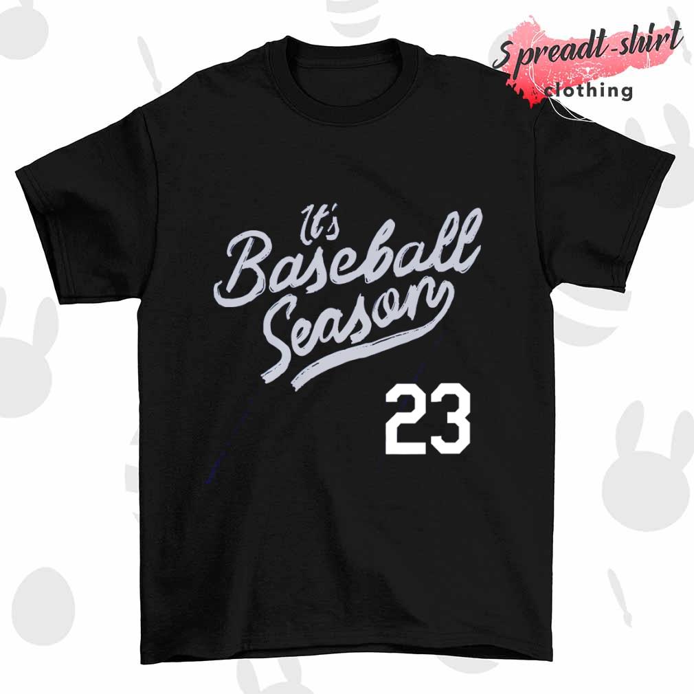 It's baseball season '23 shirt