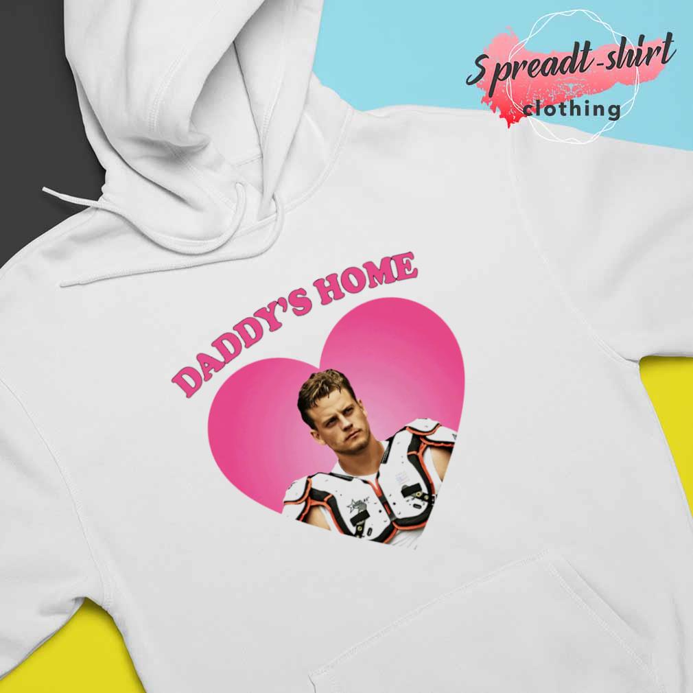 Joe Burrow Daddy's Home shirt