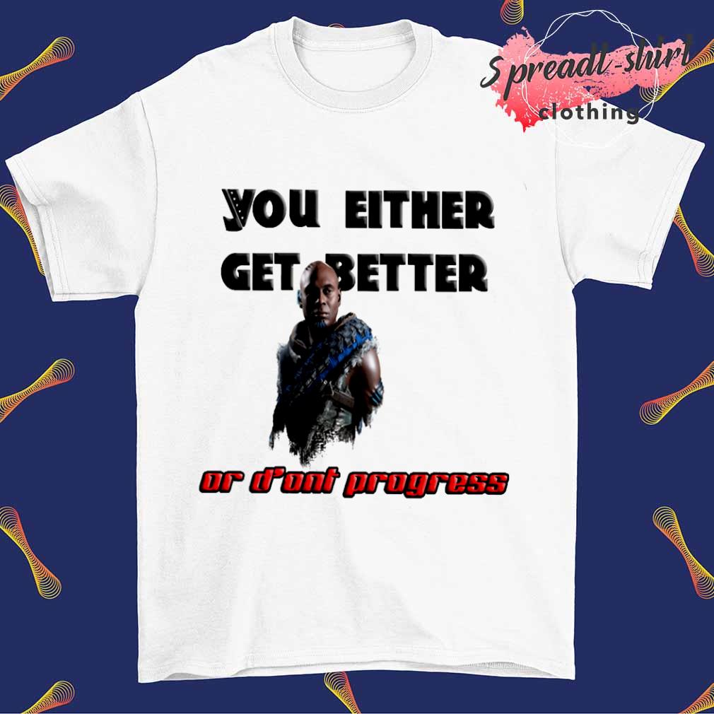 Lance Reddick you either get better or dont progress shirt