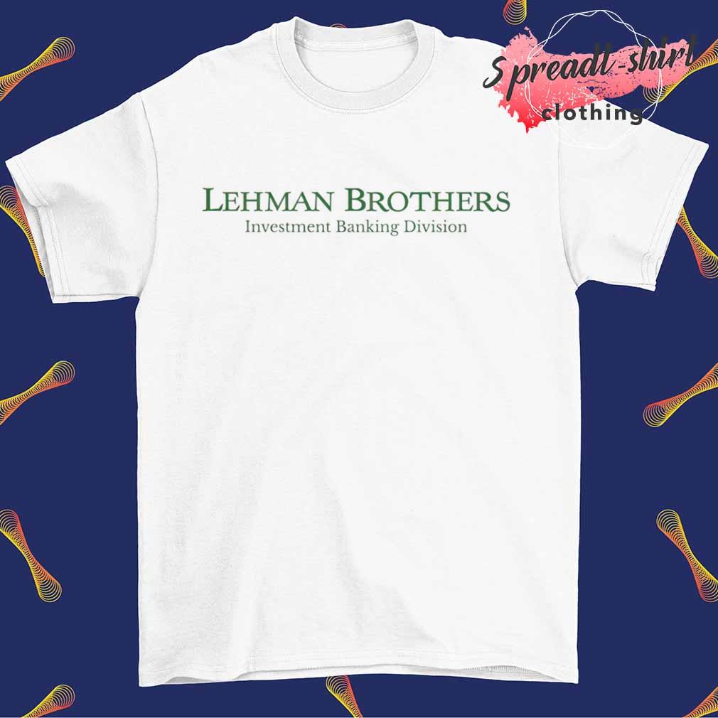 Lehman Brothers Investment Banking Division shirt