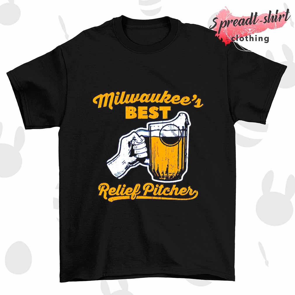 Milwaukee brewers baseball Milwaukee's best relief pitcher shirt