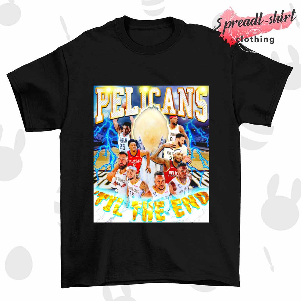 Pelicans NBA til the end shirt