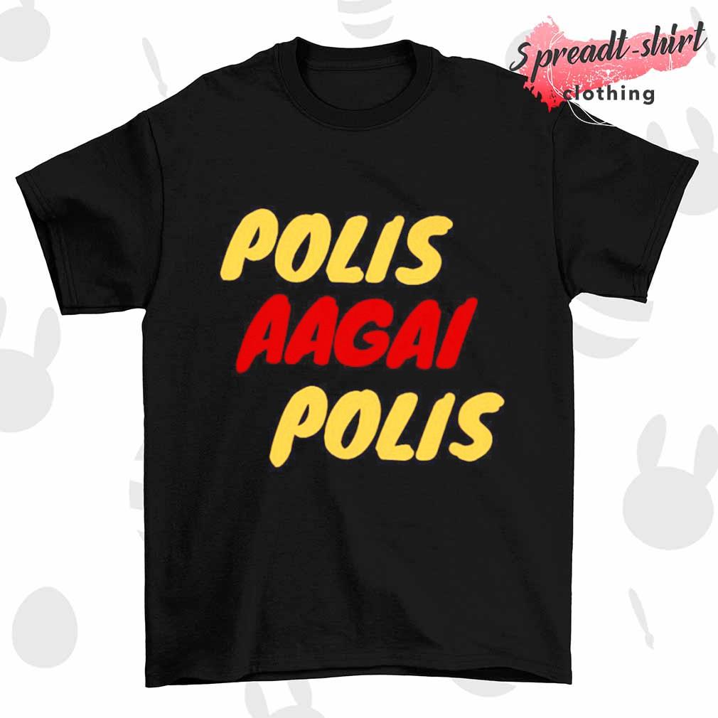 Polis Aagai Polis T-shirt