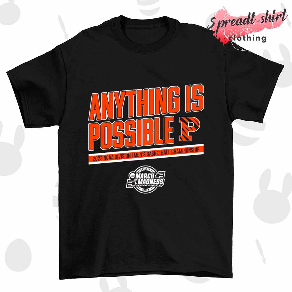 Princeton Basketball Anything is Possible shirt