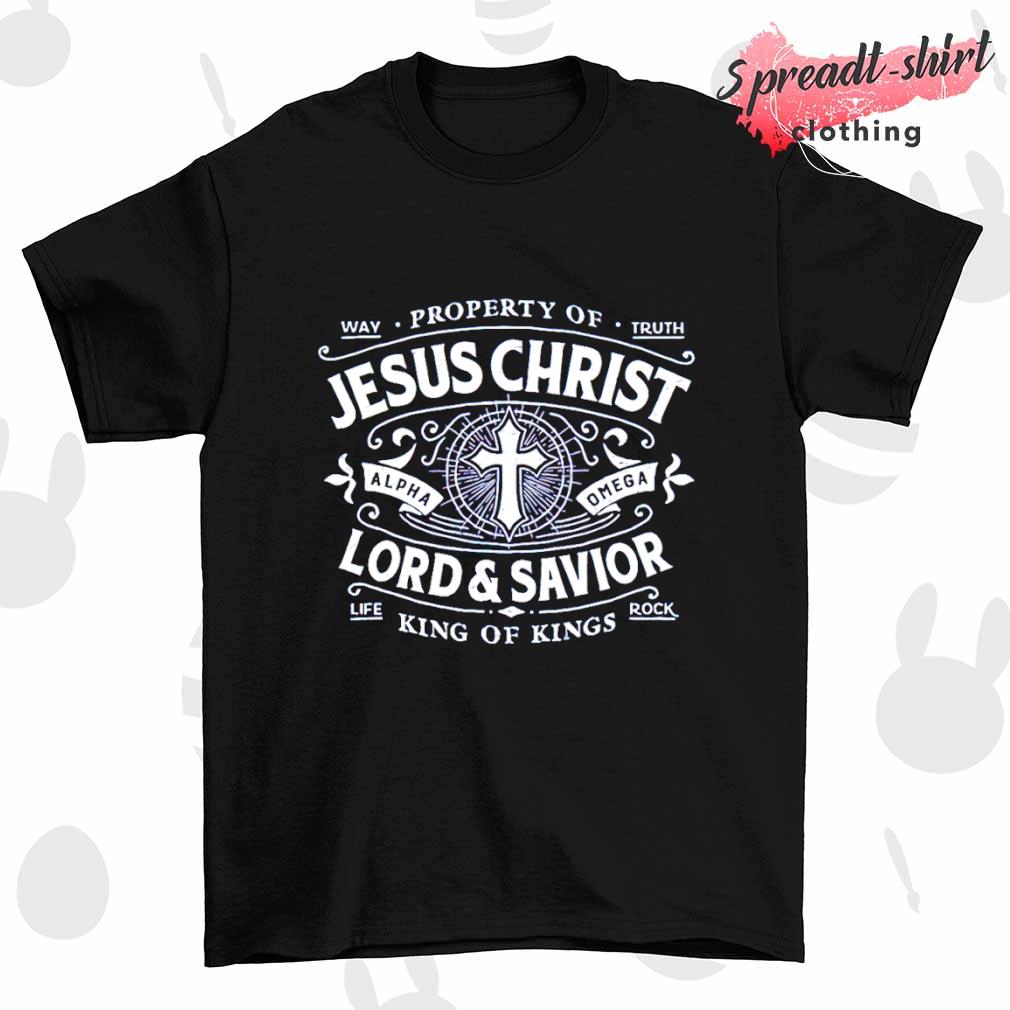 Property of Jesus Christ Lord and Savior T-shirt
