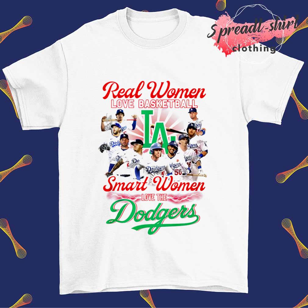 Real Women Love Basketball Teams Signature Smart Women Love The Dodgers  Shirt, hoodie, sweater, long sleeve and tank top