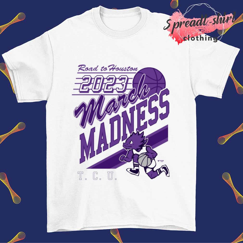 TCU Horned Frogs road to Houston 2023 Madness shirt