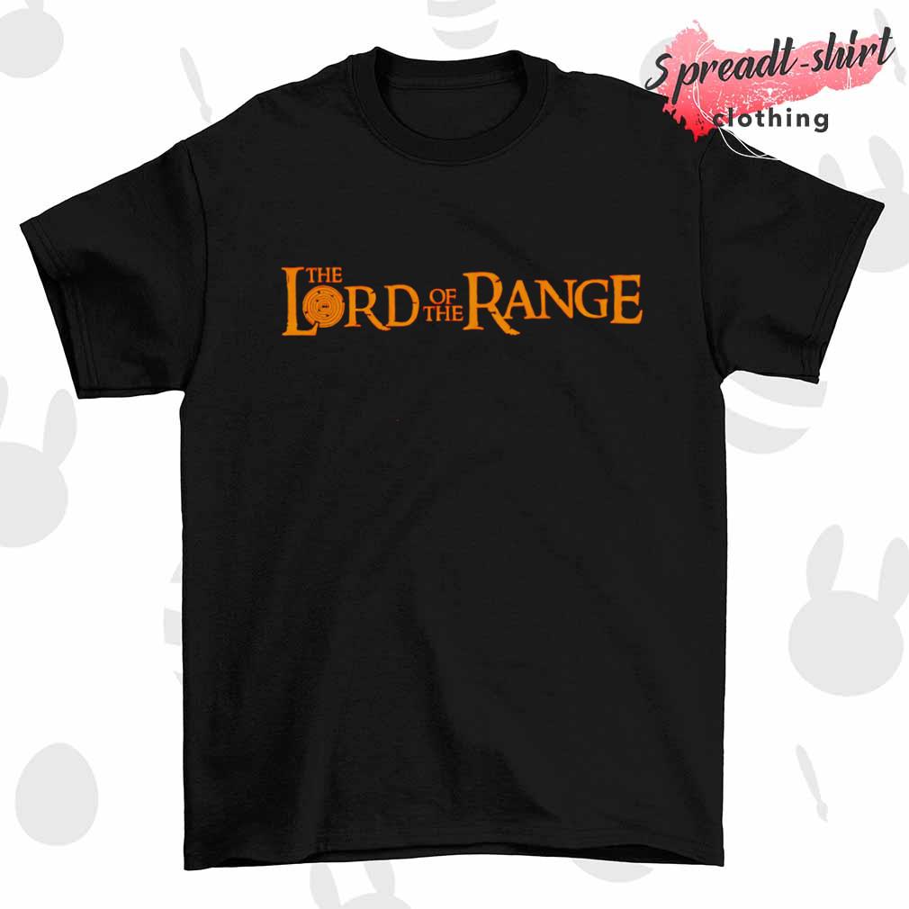 The lord of the range T-shirt