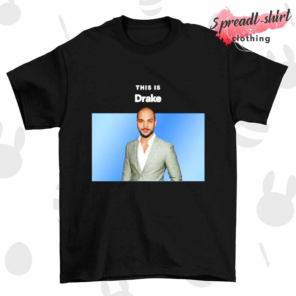 This is Drake shirt