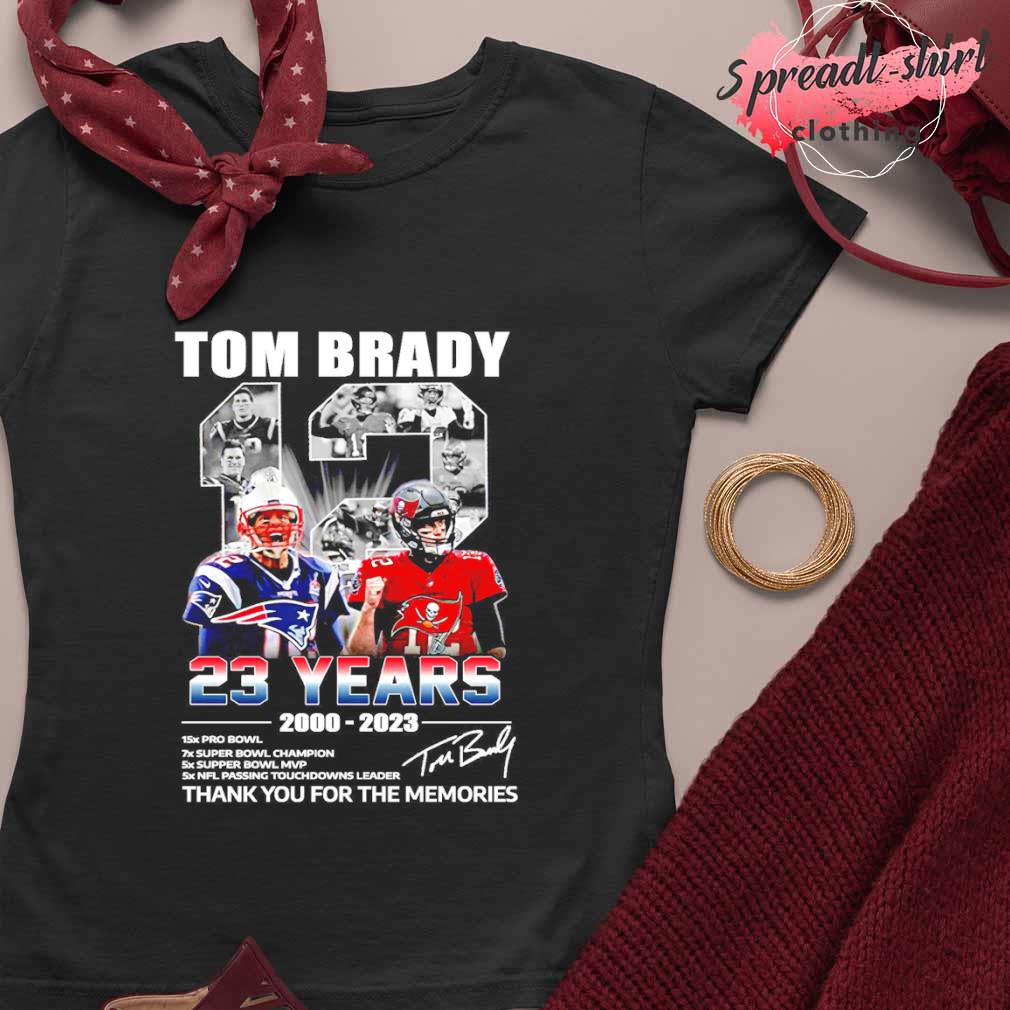 23 Years 2000 2023 Tom Brady Thank You For The Memories Shirt