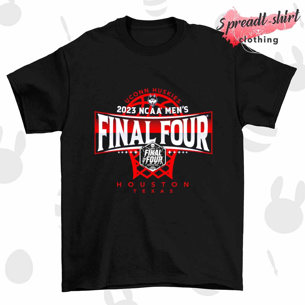 UConn Huskies 2023 NCAA Men's Final Four Basketball Tournament March Madness Houston Texas shirt