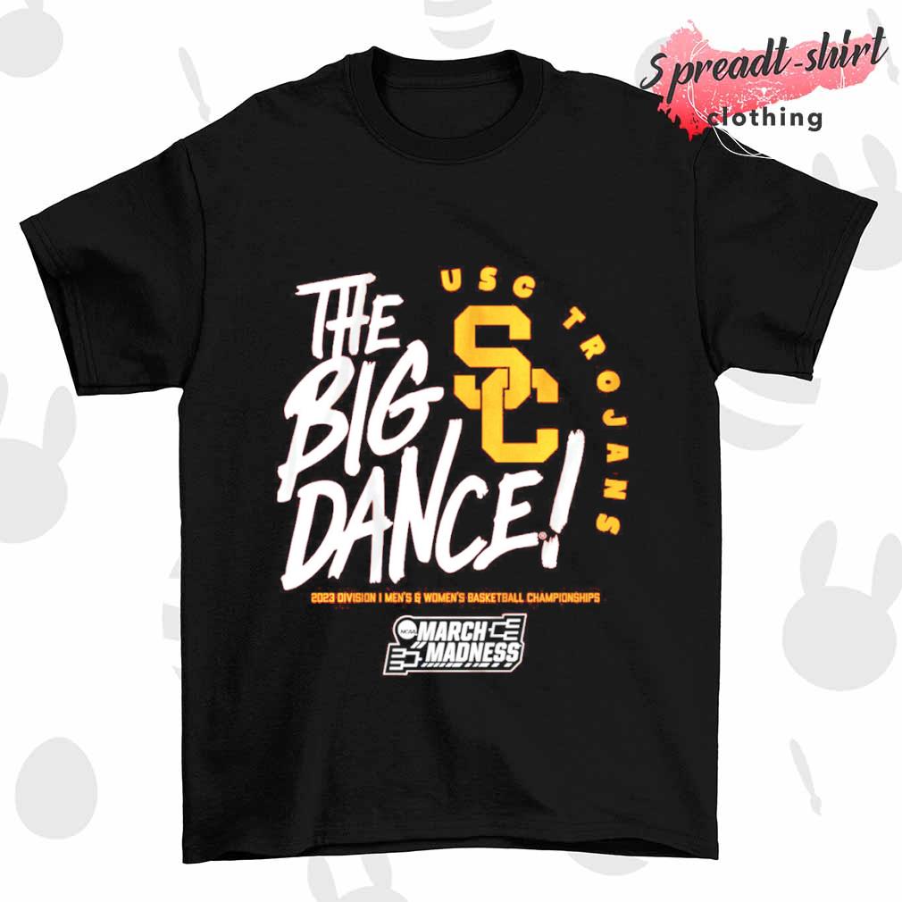 USC The Big Dance 2023 Division I Women's Basketball Championship shirt