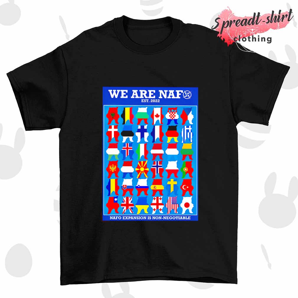 We are naf nafo expansion is non-negotiable flag shirt