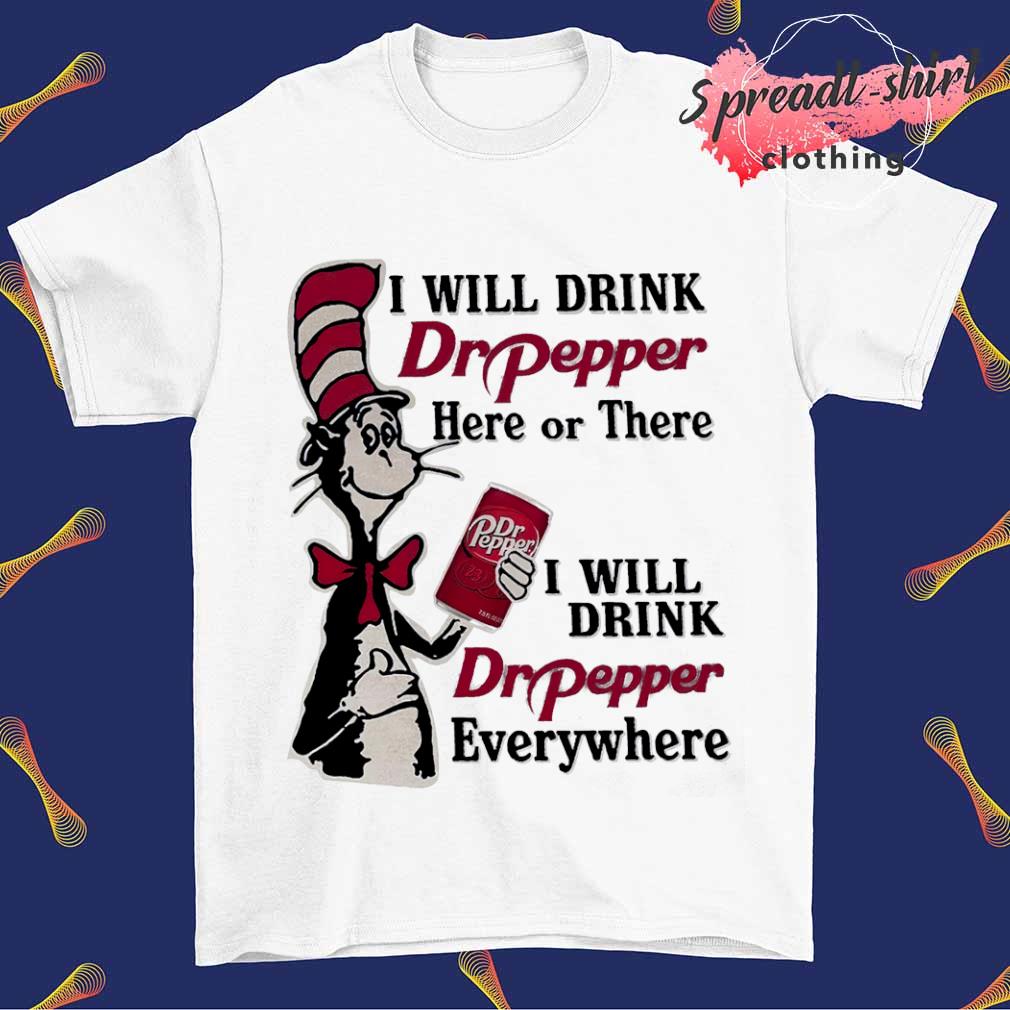 Dr Seuss Dr Pepper I Will Drink Here Or There I Will Drink