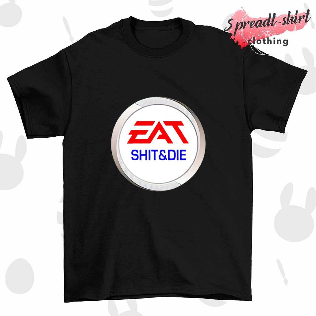 Eat Shit and Die Jigsaw Puzzle shirt