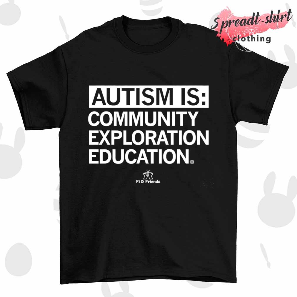 Fi Friends Autism Awareness community exploration education shirt