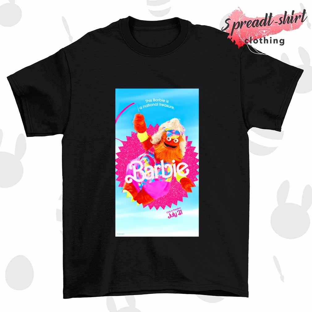 Gritty The Barbie is a National Treasure shirt