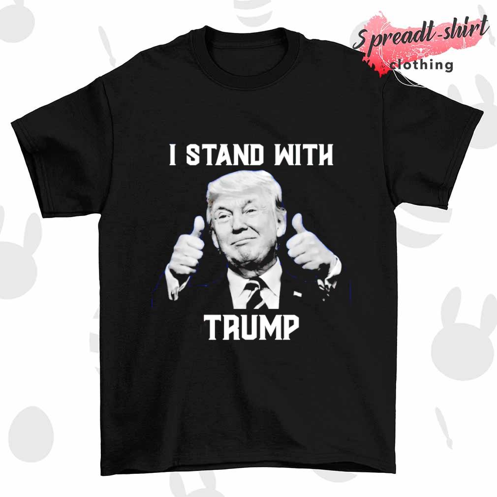 I Stand With Trump T-shirt
