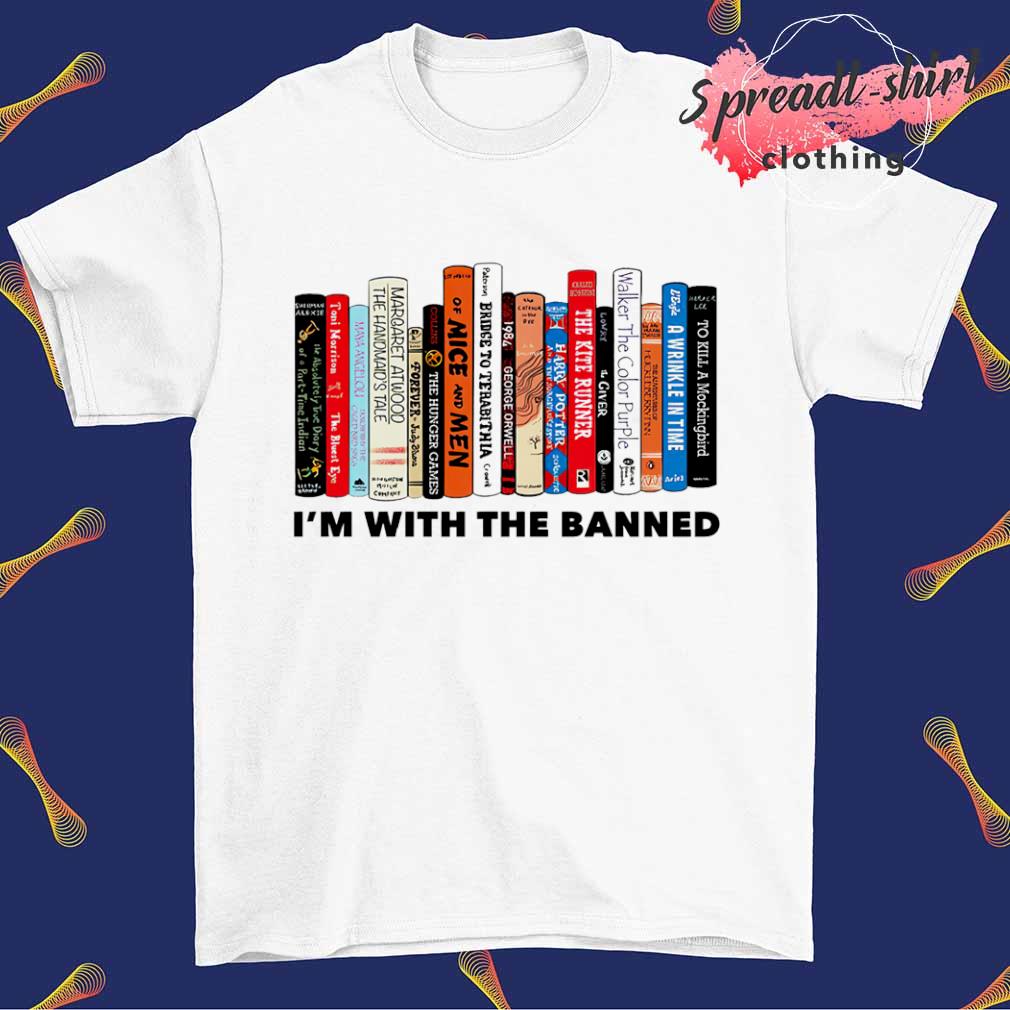 I’m with the banned book T-shirt
