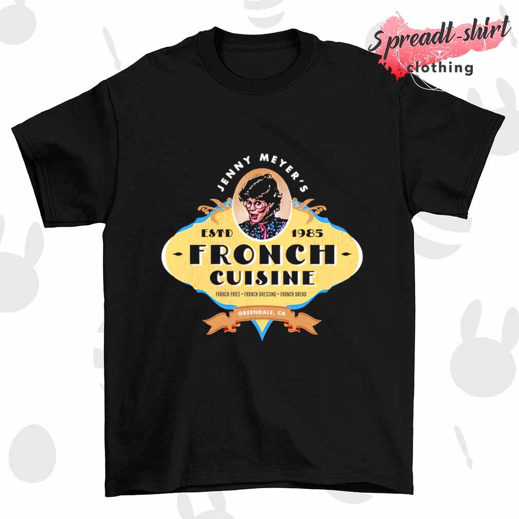 Jenny Meyers Fronch Cuisine shirt