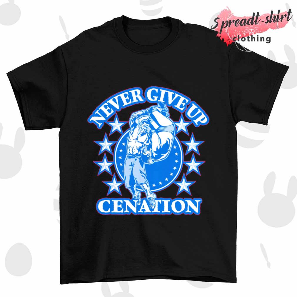 John Cena Never Give Up Cenation 2023 shirt