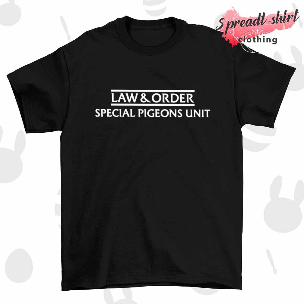 Law and order special pigeons unit shirt