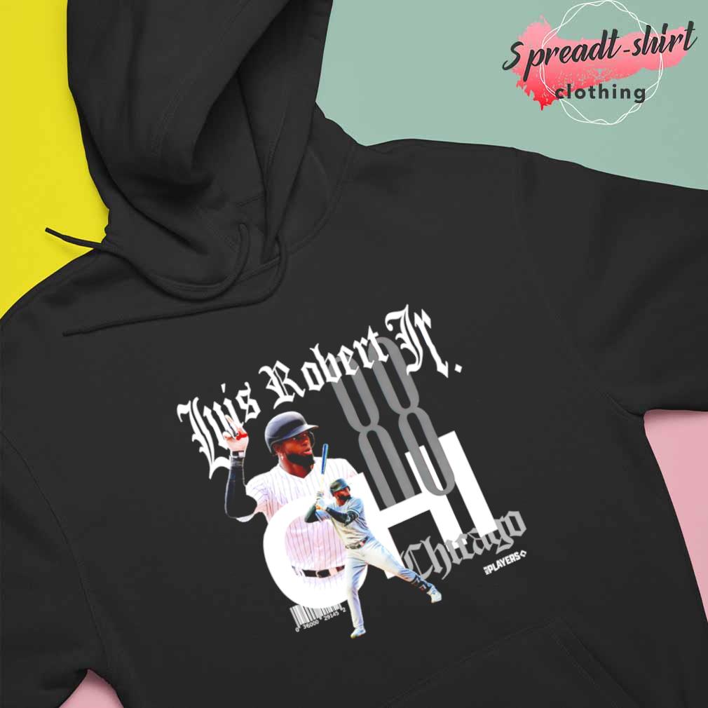 Luis Robert Jr Chicago White Sox shirt, hoodie, sweater and long sleeve