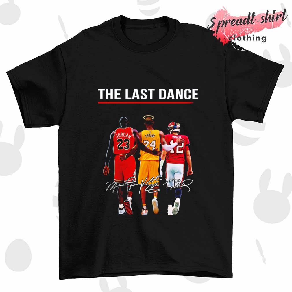 Michael Jordan Kobe Bryant and Tom Brady the last dance shirt