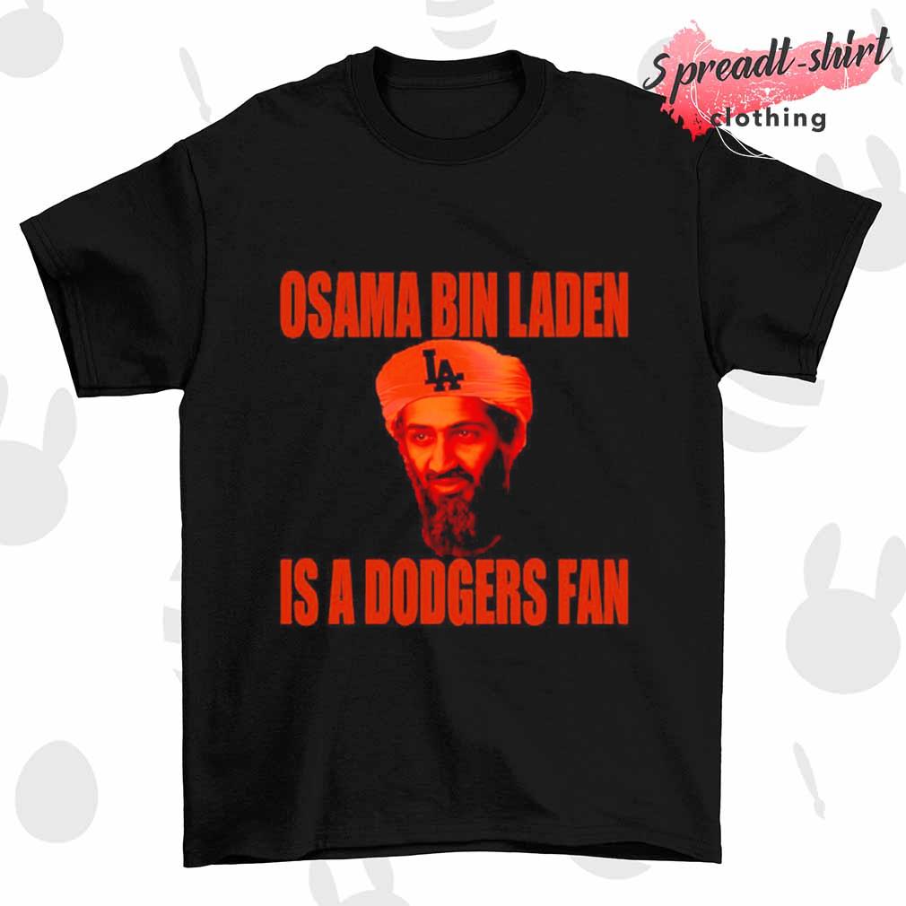 Osama Bin Laden is a Dodgers fan shirt
