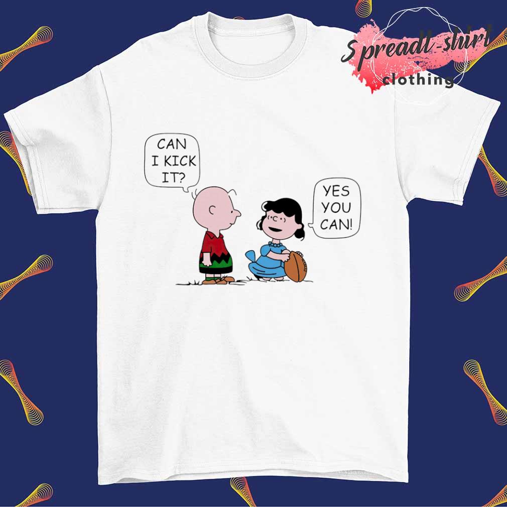 Peanuts can I kick it yes you can shirt