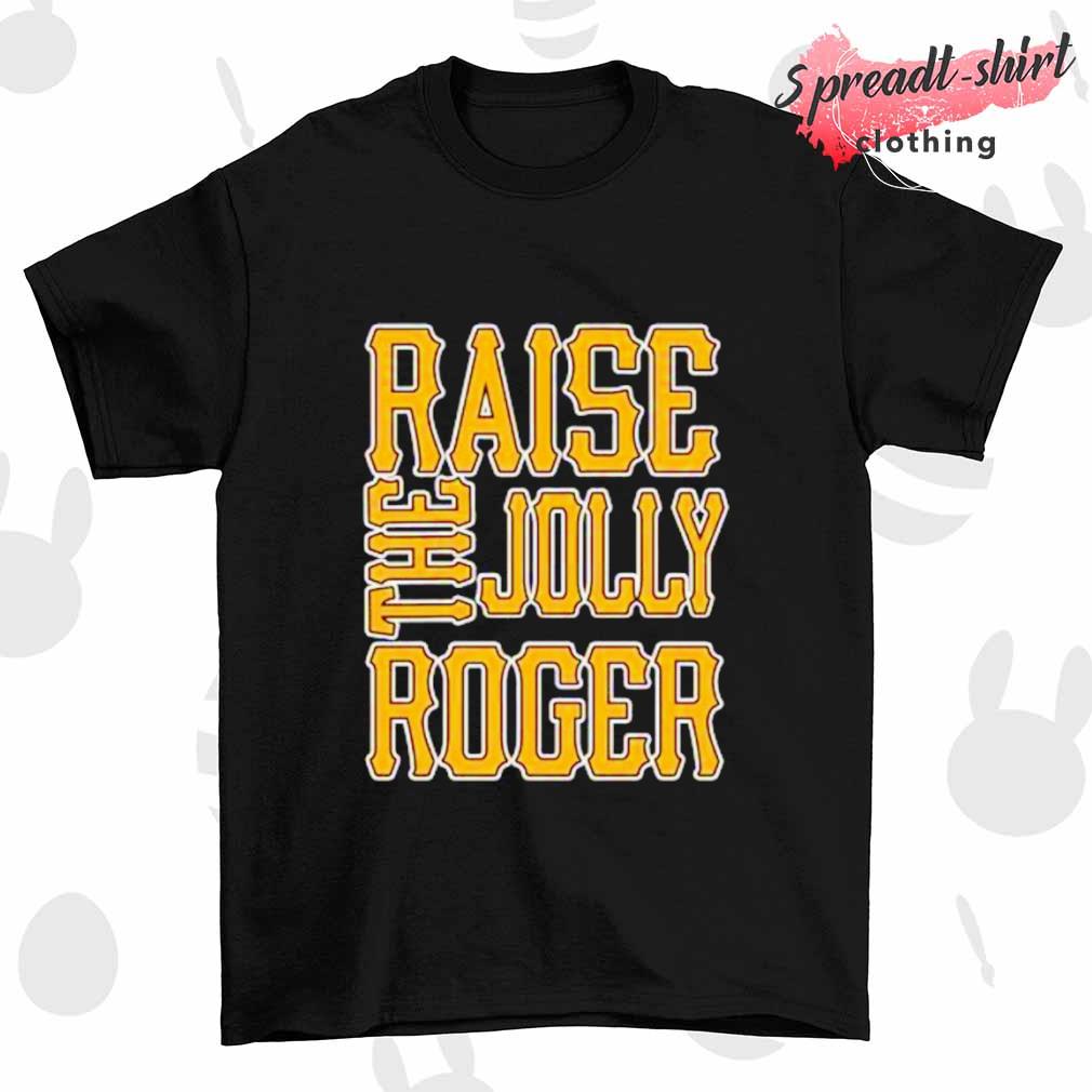 Raise the Jolly Roger Pittsburgh shirt