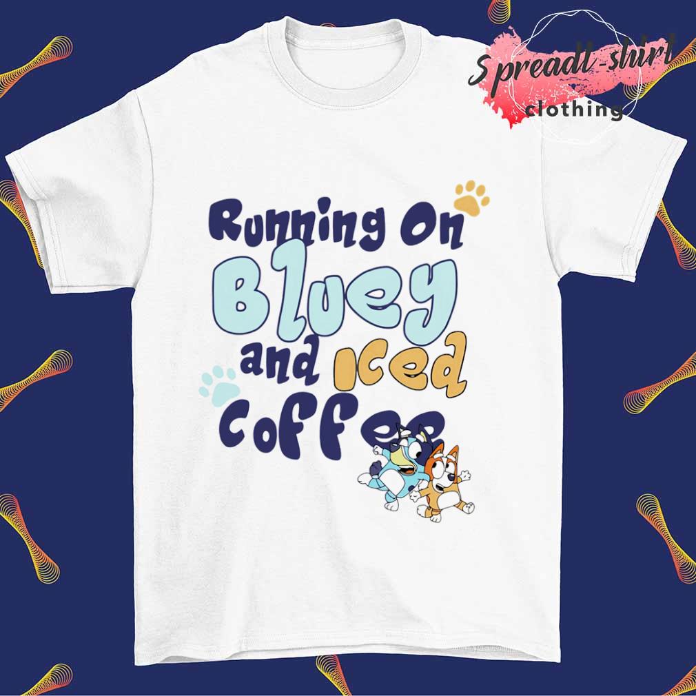 Running on bluey and iced coffee T-shirt