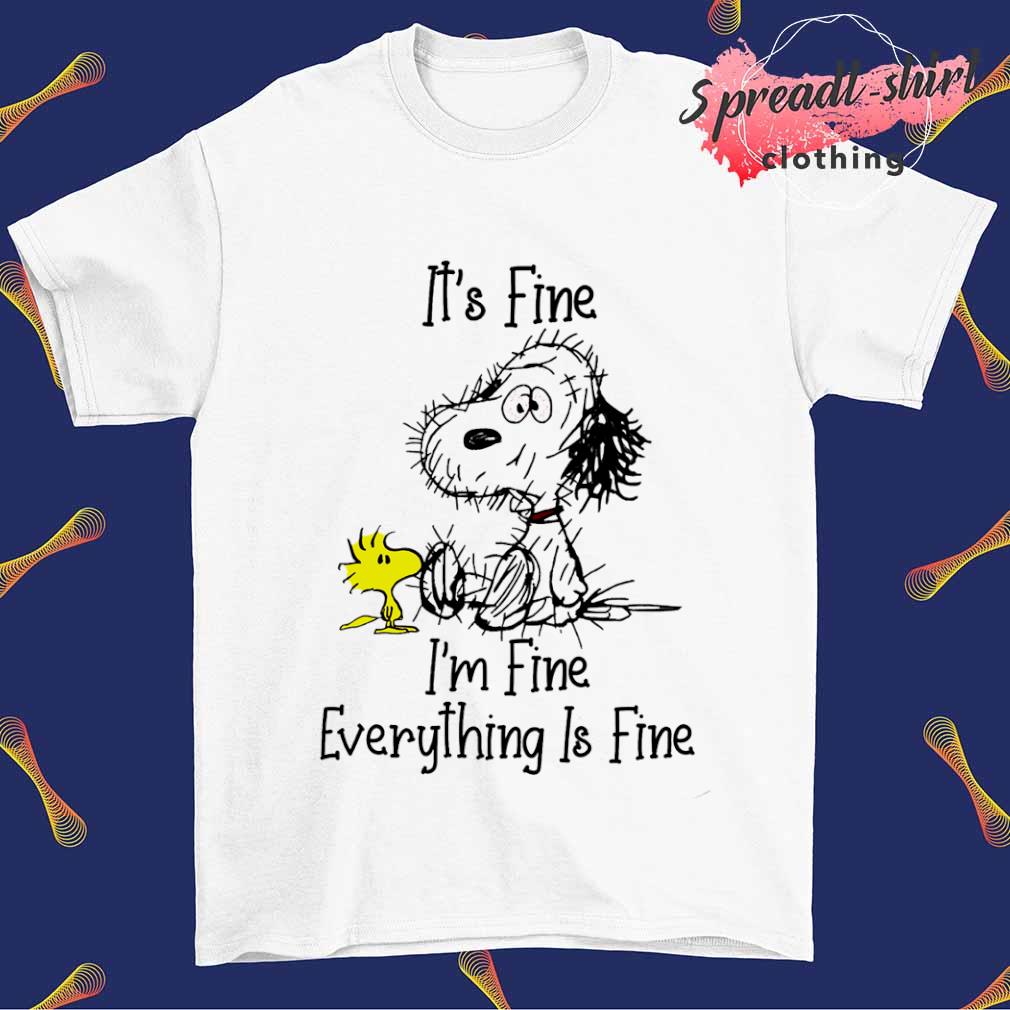 Snoopy It's fine I'm fine everything's fine T-shirt