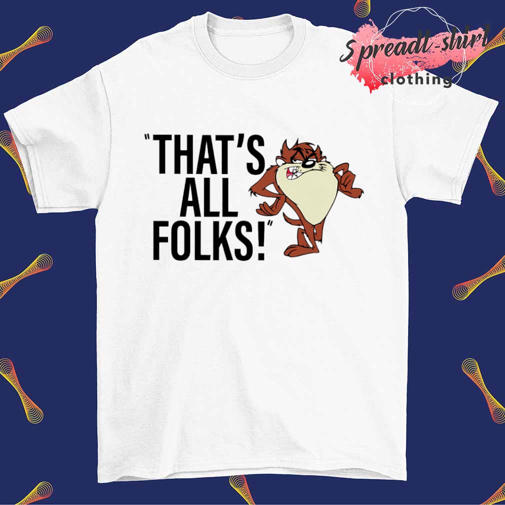 That's all folks shirt
